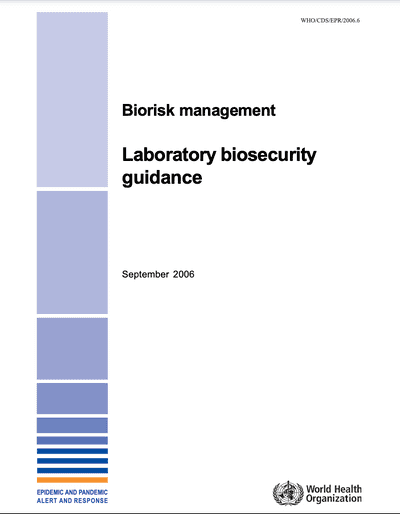 WHO Biorisk Management: Laboratory Biosecurity Guidance | Biosecurity ...